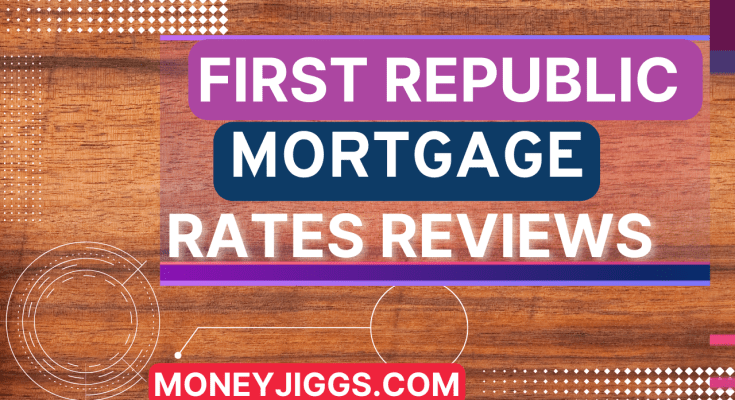 First Republic Mortgage Rates - Reviews moneyjiggs.com