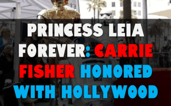 Carrie Fisher Honored with Hollywood Walk of Fame Star on May the 4th